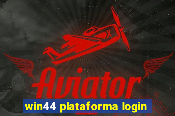win44 plataforma login
